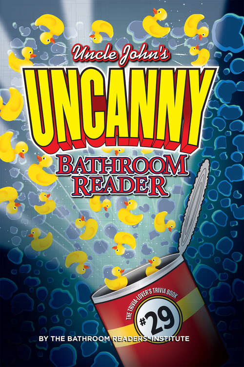 Book cover of Uncle John's UNCANNY Bathroom Reader (Uncle John's Bathroom Reader Annual #29)