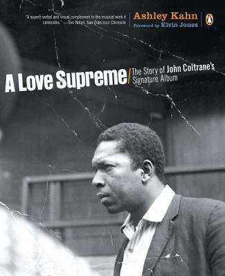 Book cover of A Love Supreme: The Story of John Coltrane's Signature Album