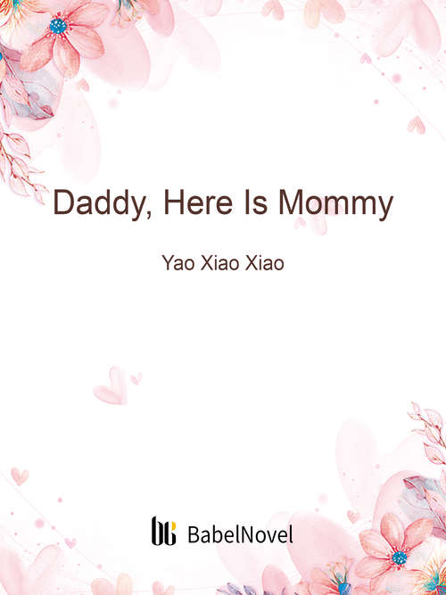Book cover of Daddy, Here Is Mommy: Volume 8 (Volume 8 #8)