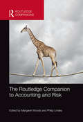 The Routledge Companion to Accounting and Risk (Routledge Companions in Business, Management and Accounting)