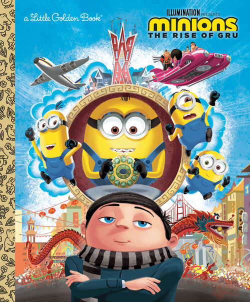 Book cover of Minions: The Rise of Gru Little Golden Book (Little Golden Book)