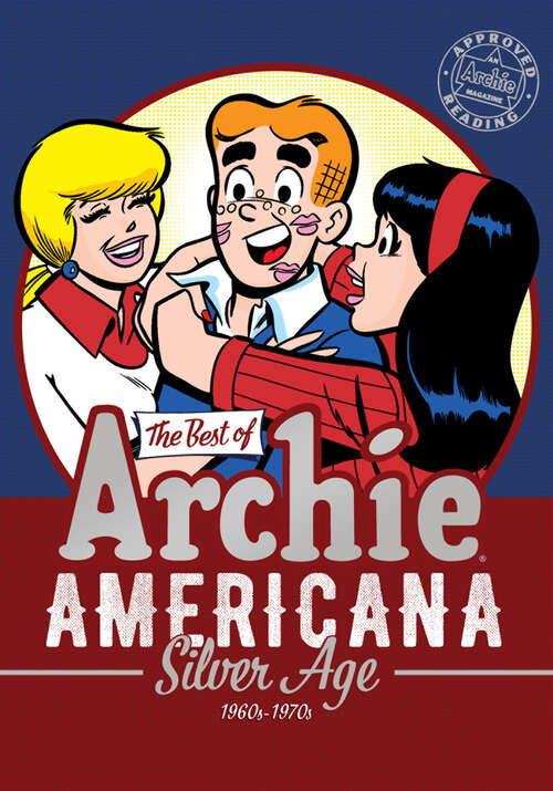 Book cover of The Best of Archie Americana Vol. 2: Silver Age (The Best of Archie Comics #2)