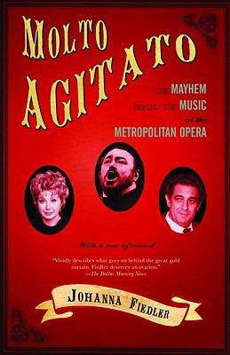 Book cover of Molto Agitato: The Mayhem Behind the Music at the Metropolitan Opera