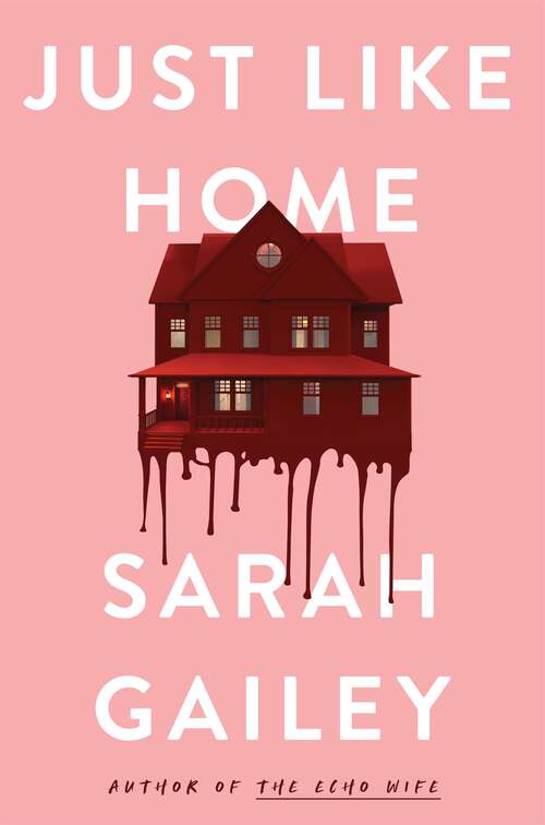 Just Like Home: A must-read, dark thriller full of unpredictable secrets