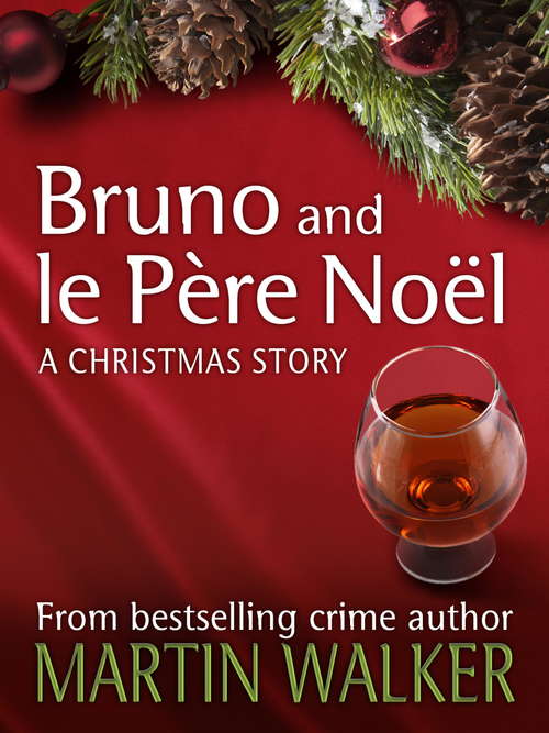 Book cover of Bruno and le Père Noel: A Christmas Short Story