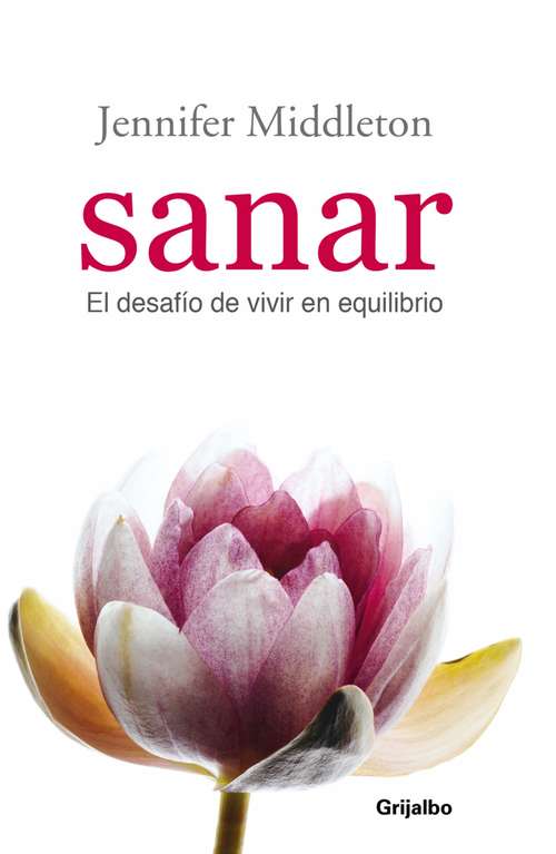 Book cover of Sanar: El desafio de vivir en equilibrio
