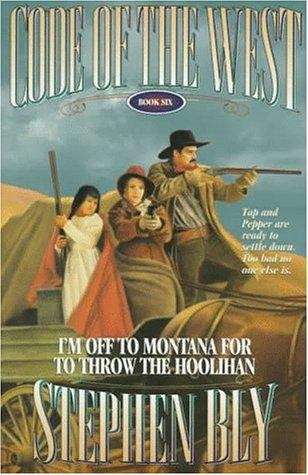 Book cover of I'm Off to Montana for to Throw the Hoolihan (Code of the West #6)