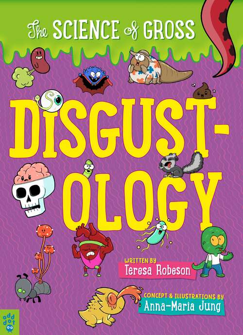 Book cover of Disgustology: The Science of Gross