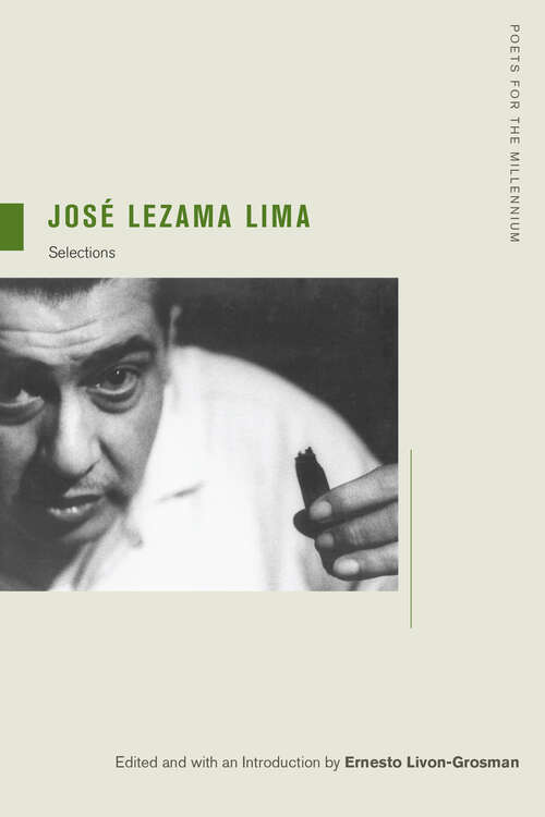 Book cover of Jose Lezama Lima: Selections (Poets for the Millennium #4)