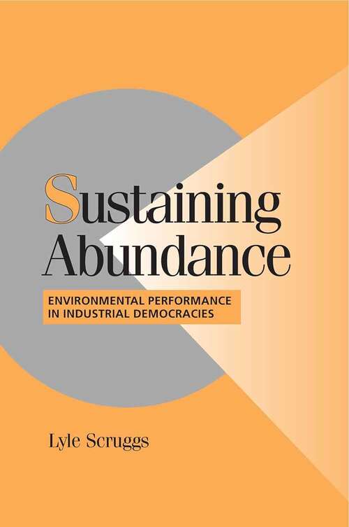 Book cover of Sustaining Abundance: Environmental Performance in Industrial Democracies (Cambridge Studies in Comparative Politics)