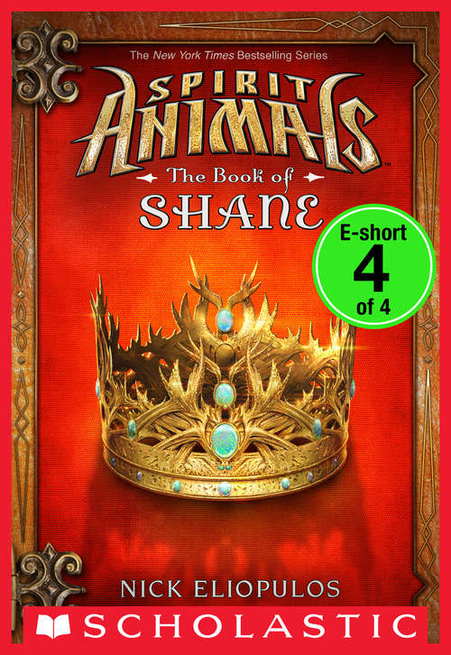 Book cover of Spirit Animals: The Book of Shane #2 (Spirit Animals: The Book of Shane #4)