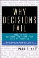 Book cover of Why Decisions Fail: Avoiding the Blunders and Traps That Lead to Debacles