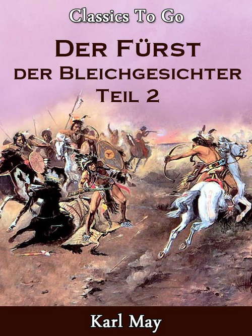 Der Fürst der Bleichgesichter 2: Neubearbeitung Der Ungekürzten Originalfassung (Classics To Go)
