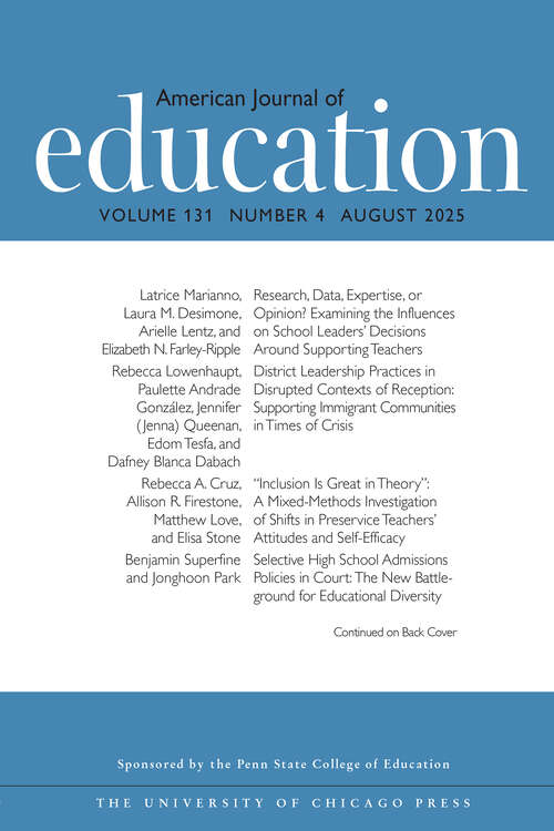 Book cover of American Journal of Education, volume 131 number 4 (August 2025)