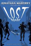Lost Roads (Broken Lands #2)
