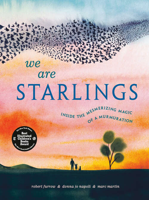 Book cover of We Are Starlings: Inside the Mesmerizing Magic of a Murmuration