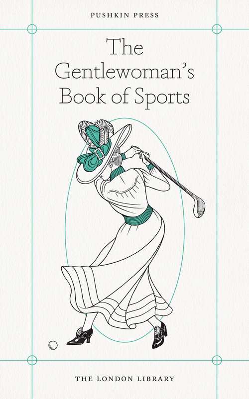 The Gentlewoman's Book of Sports