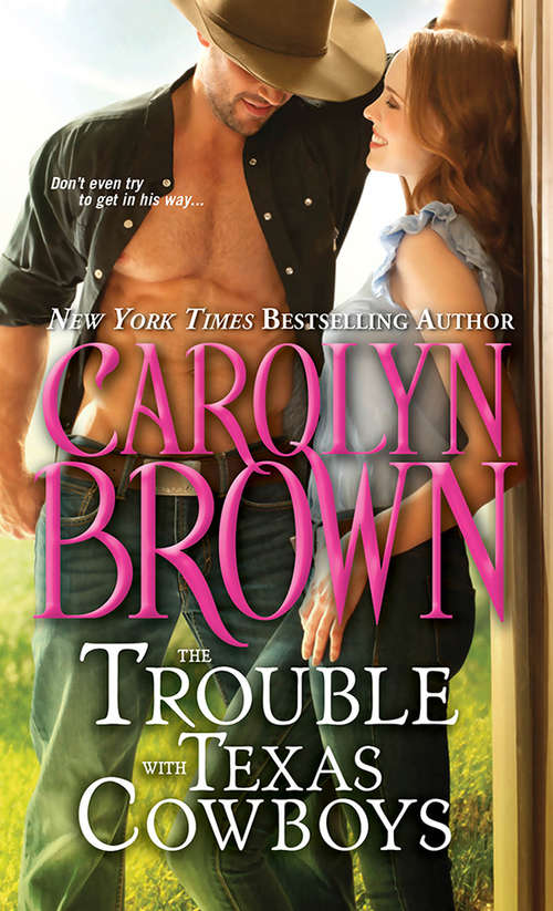 Book cover of The Trouble with Texas Cowboys