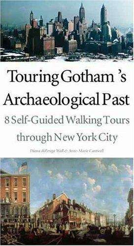 Book cover of Touring Gotham's Archaeological Past: Eight Self-guided Walking Tours through New York City