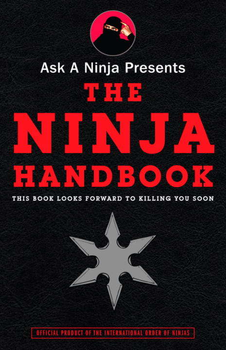 Book cover of Ask a Ninja Presents The Ninja Handbook