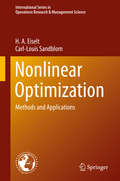 Nonlinear Optimization: Methods and Applications (International Series in Operations Research & Management Science #282)