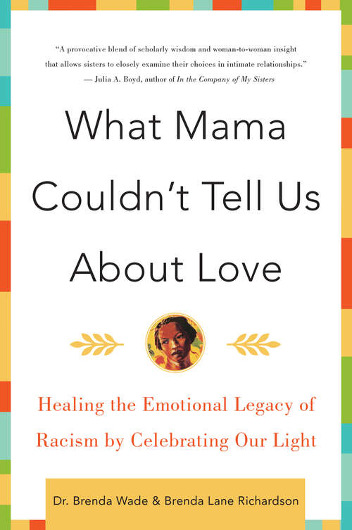 Book cover of What Mama Couldn't Tell Us About Love
