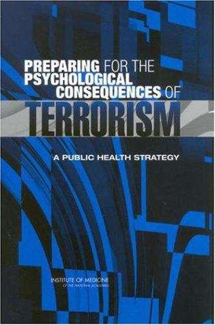 Book cover of Preparing For The Psychological Consequences Of Terrorism: A Public Health Strategy