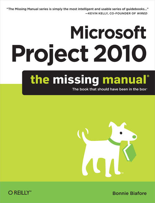 Book cover of Microsoft Project 2010: The Missing Manual