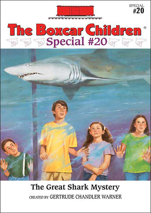 Book cover of The Great Shark Mystery (Boxcar Children Special #20)