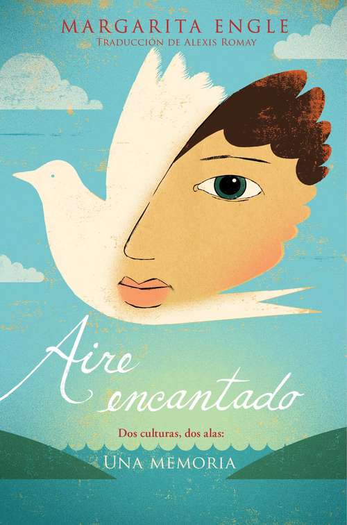 Book cover of Aire encantado: Dos culturas, dos alas: Una Memoria