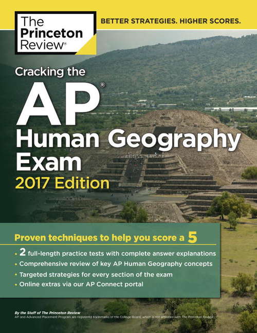 Book cover of Cracking the AP Human Geography Exam, 2017 Edition: Proven Techniques to Help You Score a 5