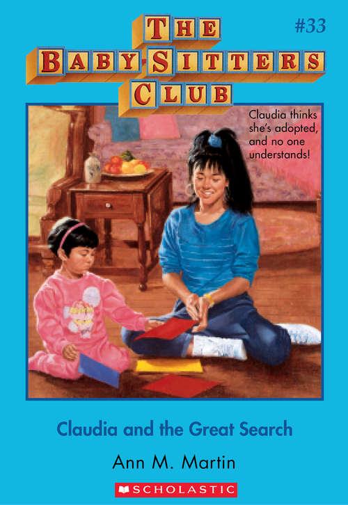 Book cover of The Baby-Sitters Club #33: Claudia and the Great Search (The Baby-Sitters Club #33)