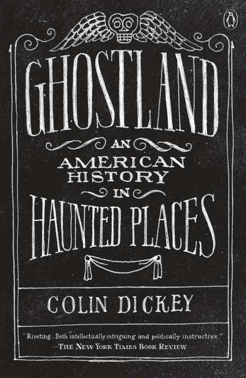 Book cover of Ghostland: An American History in Haunted Places