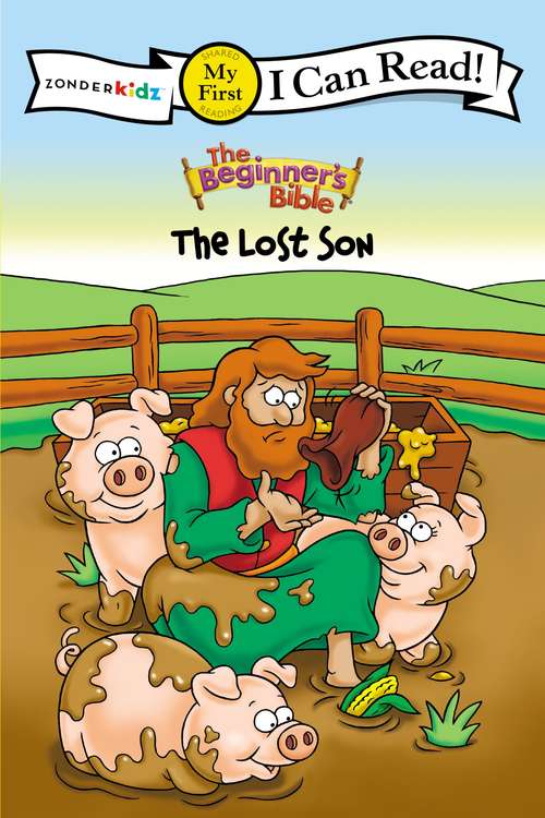 Book cover of The Lost Son: Based On Luke 15:11-32 (I Can Read!: My First Shared Reading)