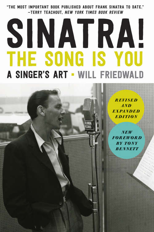 Sinatra! The Song Is You: A Singer's Art