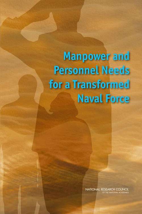 Book cover of Manpower and Personnel Needs for a Transformed Naval Force