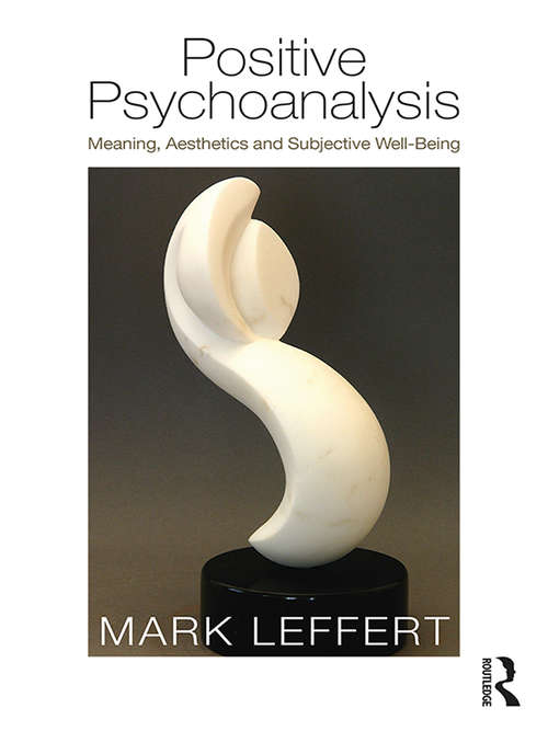 Book cover of Positive Psychoanalysis: Meaning, Aesthetics and Subjective Well-Being