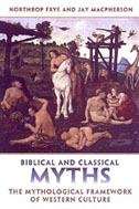 Biblical and Classical Myths: Mythological Framework of Western Culture