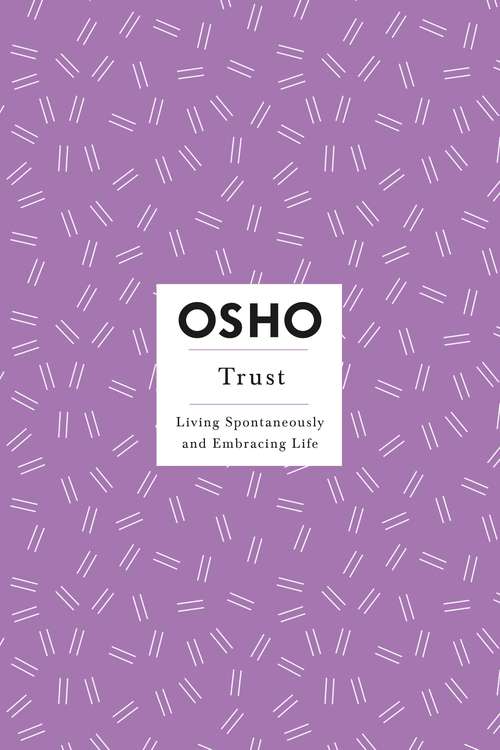 Book cover of Trust: A Direction, Not A Destination (Osho Insights For A New Way Of Living Ser.)