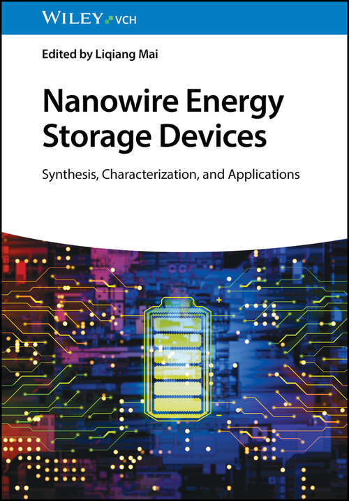 Book cover of Nanowire Energy Storage Devices: Synthesis, Characterization and Applications