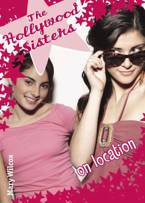 Book cover of On Location (The Hollywood Sisters #2)