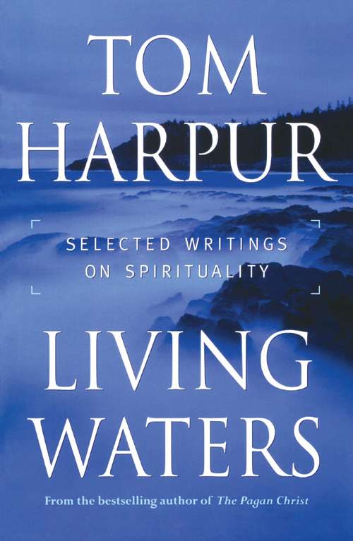 Book cover of Living Waters: Selected Writings on Spirituality