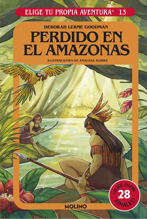 Book cover of Elige tu propia aventura 13 - Perdido en el Amazonas (Elige tu propia aventura: Volumen 13)