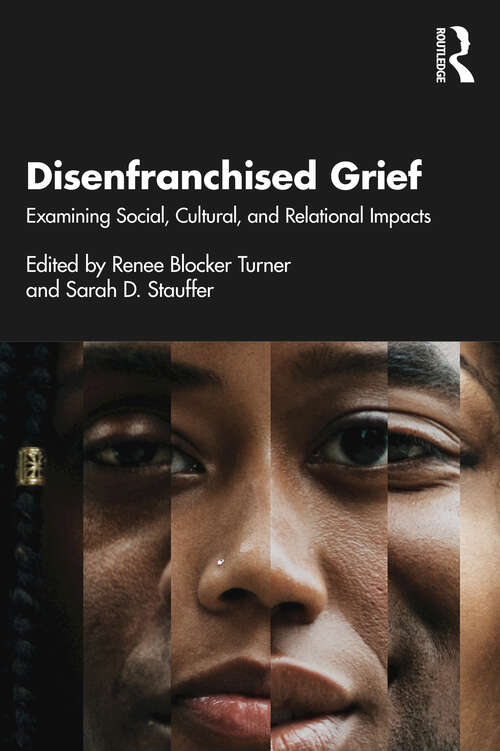Book cover of Disenfranchised Grief: Examining Social, Cultural, and Relational Impacts
