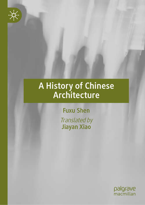 Book cover of A History of Chinese Architecture