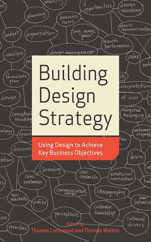 Building Design Strategy: Using Design to Achieve Key Business Objectives