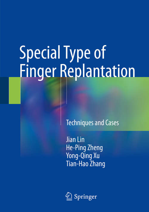 Special Type of Finger Replantation: Techniques and Cases