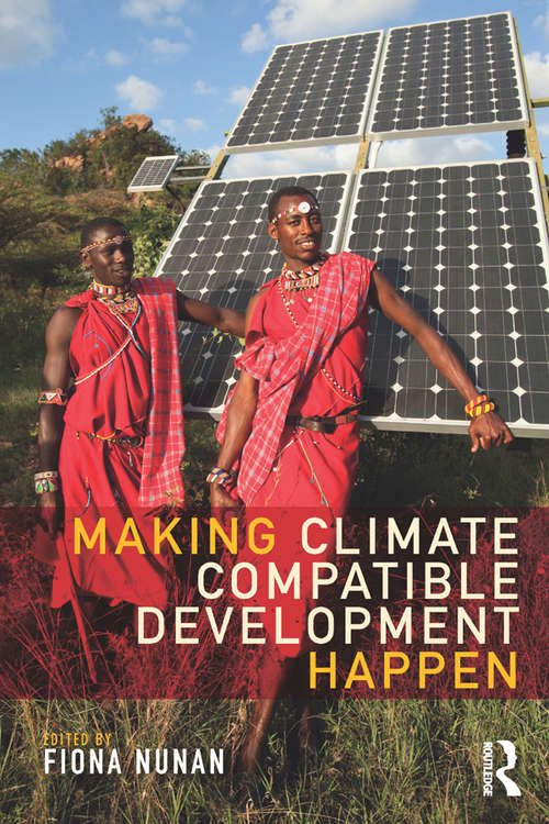 Book cover of Making Climate Compatible Development Happen