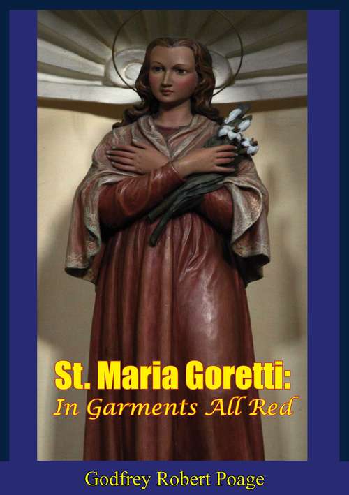 Book cover of St. Maria Goretti: In Garments All Red