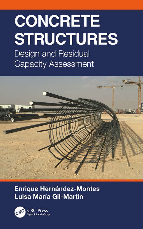 Book cover of Concrete Structures: Design and Residual Capacity Assessment